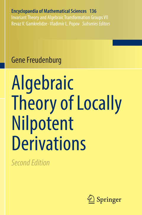 Algebraic Theory of Locally Nilpotent Derivations - Gene Freudenburg