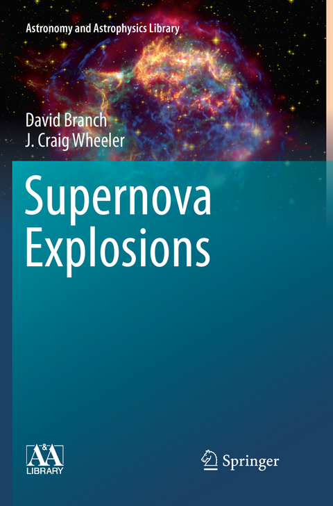 Supernova Explosions - David Branch, J. Craig Wheeler