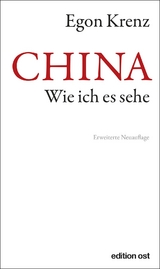 CHINA. Wie ich es sehe - Krenz, Egon