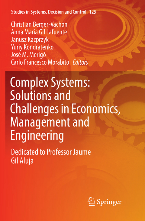 Complex Systems: Solutions and Challenges in Economics, Management and Engineering - 