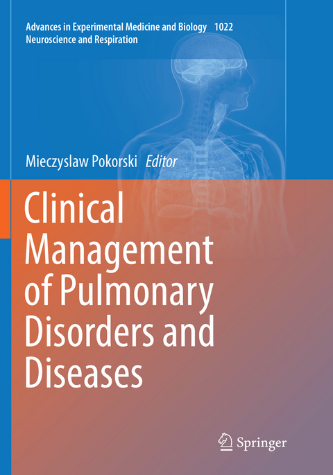 Clinical Management of Pulmonary Disorders and Diseases - 