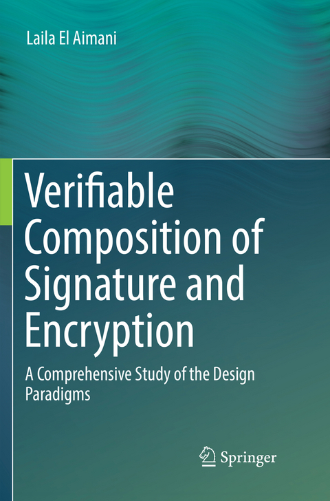 Verifiable Composition of Signature and Encryption - Laila El Aimani