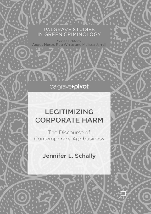 Legitimizing Corporate Harm - Jennifer L. Schally