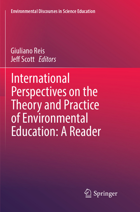 International Perspectives on the Theory and Practice of Environmental Education: A Reader - 