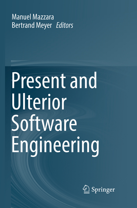 Present and Ulterior Software Engineering - 