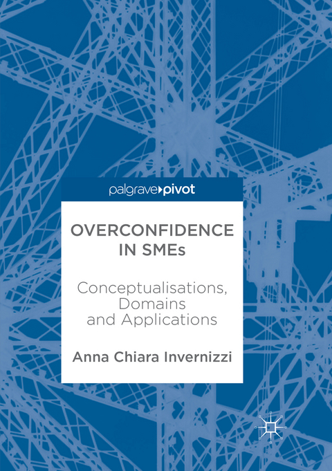 Overconfidence in SMEs - Anna Invernizzi