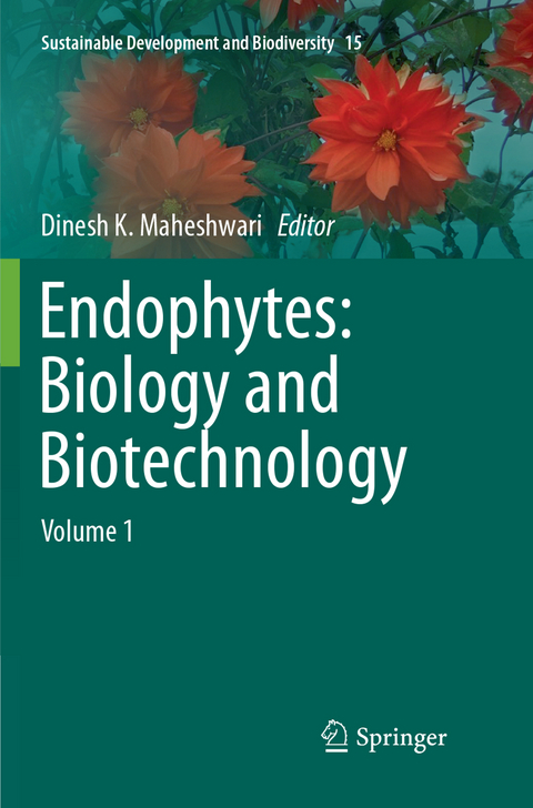 Endophytes: Biology and Biotechnology - 