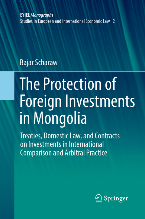 The Protection of Foreign Investments in Mongolia - Bajar Scharaw