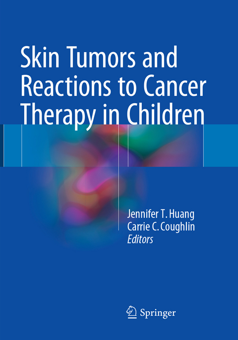 Skin Tumors and Reactions to Cancer Therapy in Children - 