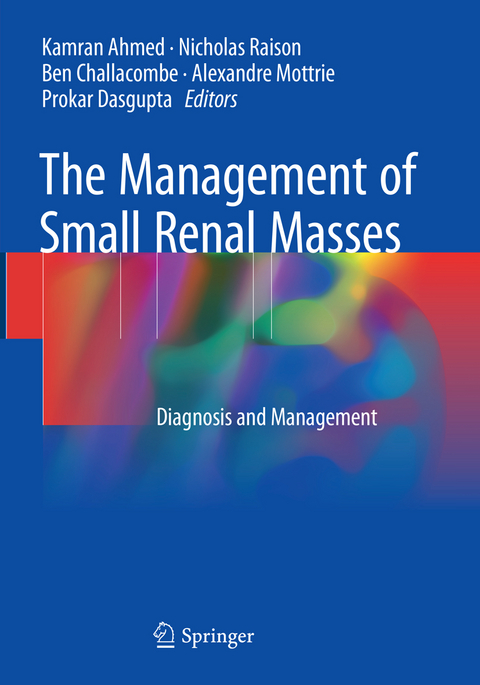 The Management of Small Renal Masses - 