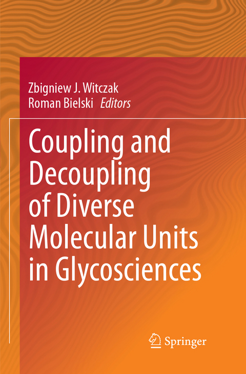 Coupling and Decoupling of Diverse Molecular Units in Glycosciences - 