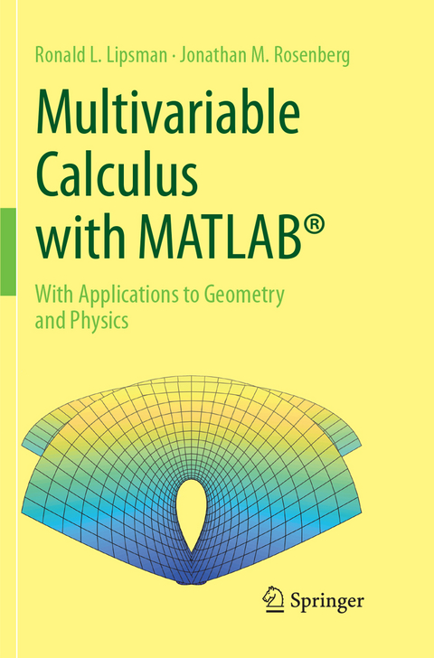 Multivariable Calculus with MATLAB® - Ronald L. Lipsman, Jonathan M. Rosenberg