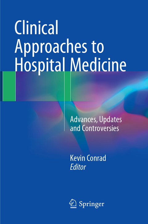 Clinical Approaches to Hospital Medicine - 