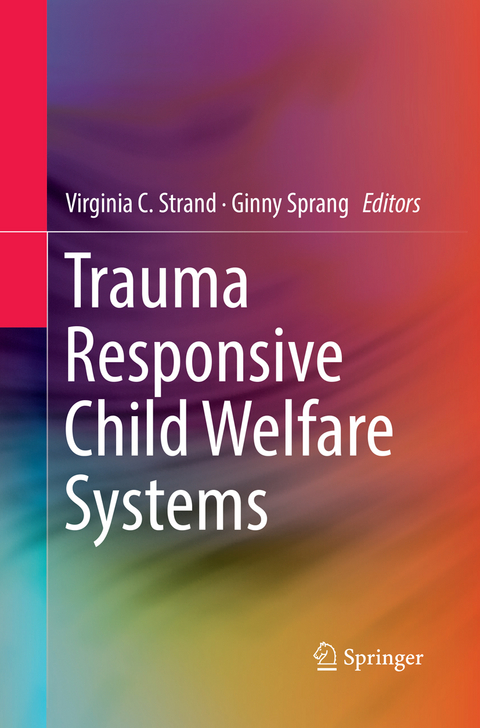 Trauma Responsive Child Welfare Systems - 