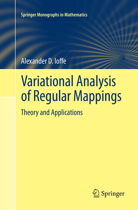 Variational Analysis of Regular Mappings - Alexander D. Ioffe