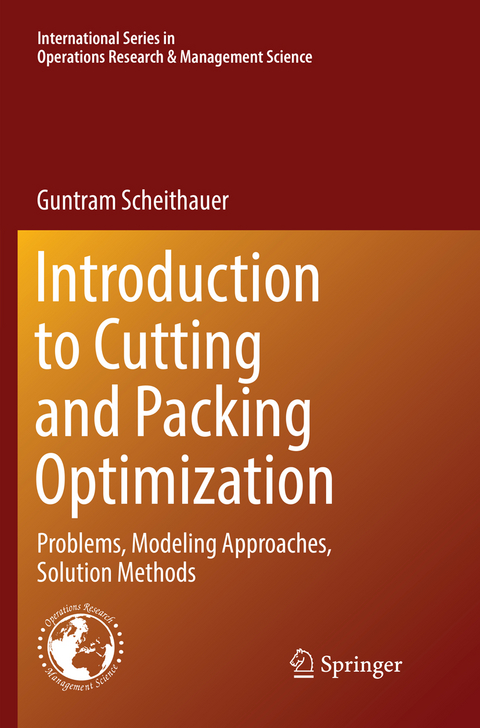 Introduction to Cutting and Packing Optimization - Guntram Scheithauer