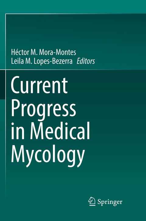 Current Progress in Medical Mycology - 