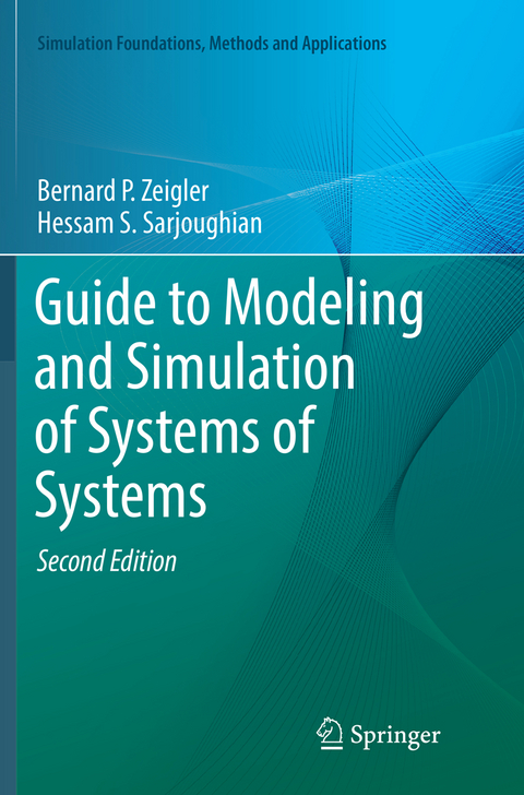 Guide to Modeling and Simulation of Systems of Systems - Bernard P. Zeigler, Hessam S. Sarjoughian