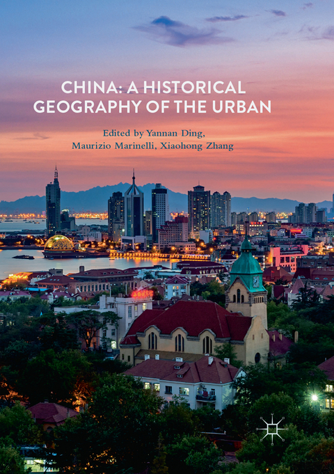 China: A Historical Geography of the Urban - 