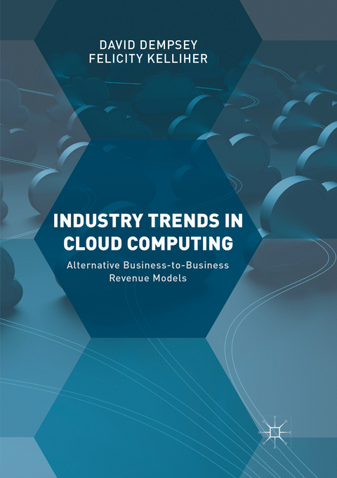 Industry Trends in Cloud Computing - David Dempsey, Felicity Kelliher