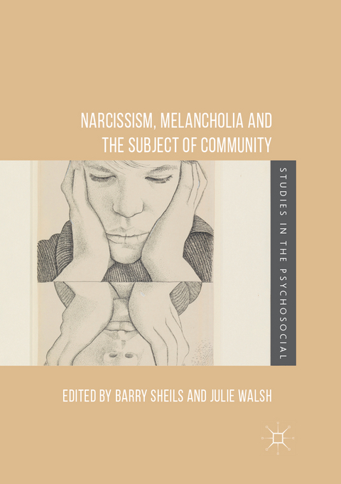 Narcissism, Melancholia and the Subject of Community - 