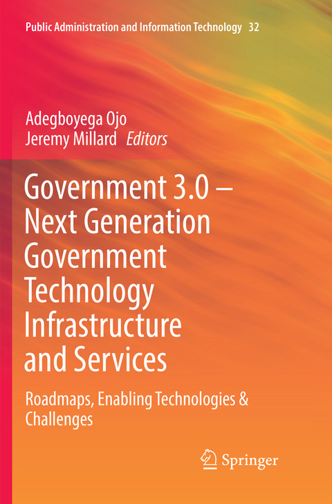 Government 3.0 – Next Generation Government Technology Infrastructure and Services - 