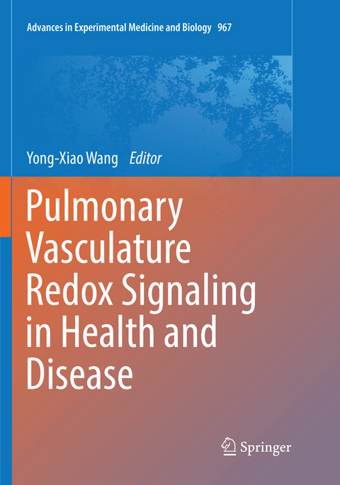 Pulmonary Vasculature Redox Signaling in Health and Disease - 