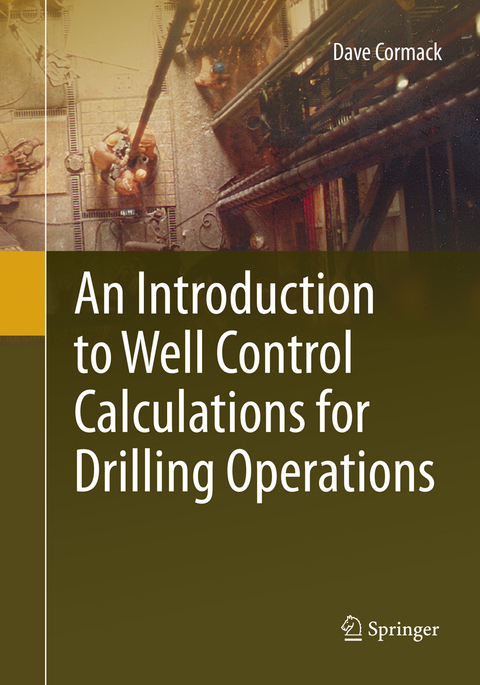 An Introduction to Well Control Calculations for Drilling Operations - Dave Cormack