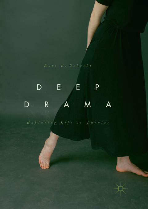 Deep Drama - Karl E. Scheibe