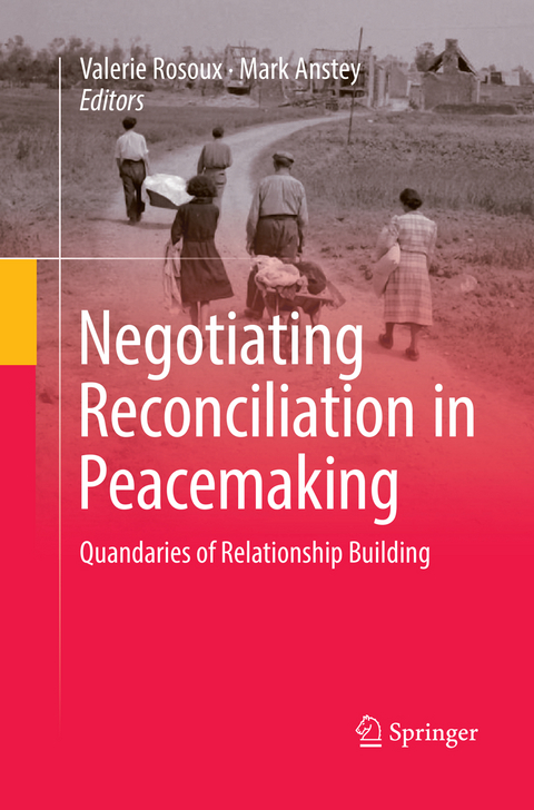 Negotiating Reconciliation in Peacemaking - 