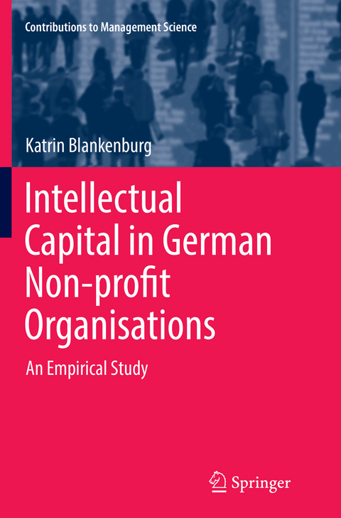 Intellectual Capital in German Non-profit Organisations - Katrin Blankenburg