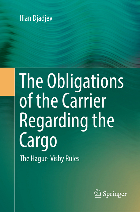 The Obligations of the Carrier Regarding the Cargo - Ilian Djadjev