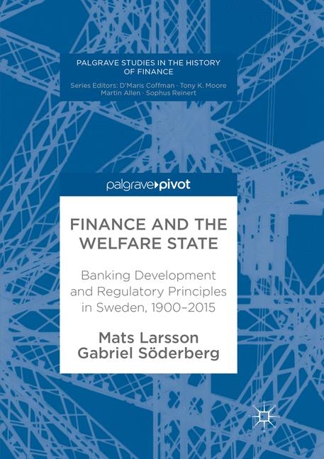 Finance and the Welfare State - Mats Larsson, Gabriel Söderberg