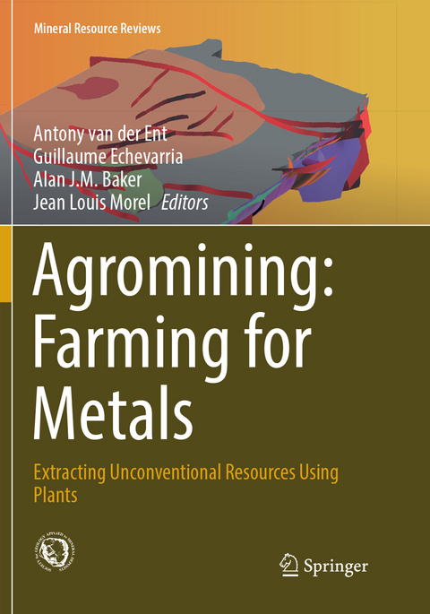 Agromining: Farming for Metals - 