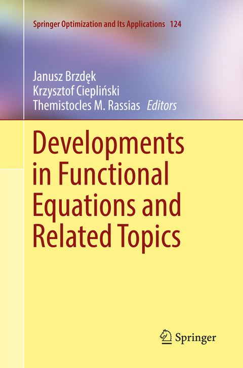 Developments in Functional Equations and Related Topics - 