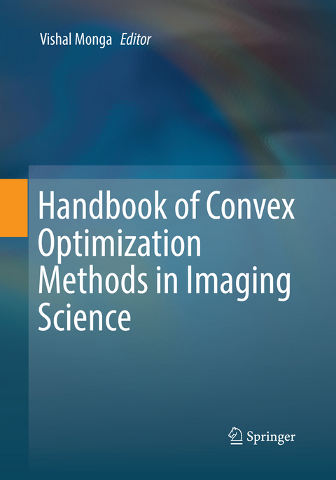 Handbook of Convex Optimization Methods in Imaging Science - 