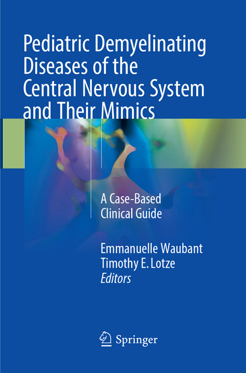 Pediatric Demyelinating Diseases of the Central Nervous System and Their Mimics - 