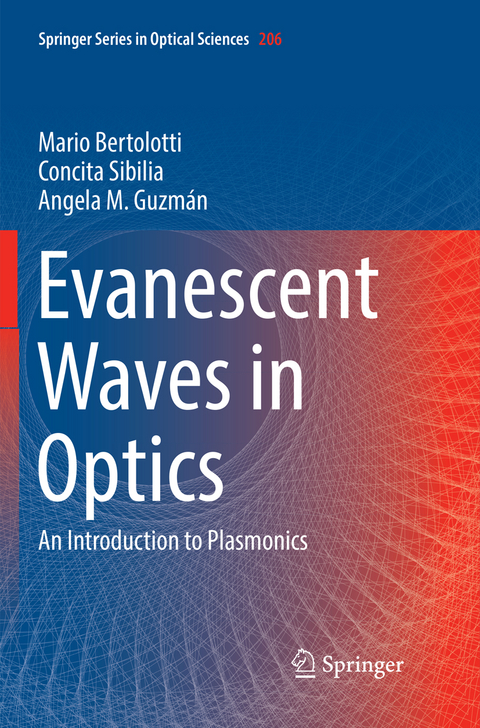 Evanescent Waves in Optics - Mario Bertolotti, Concita Sibilia, Angela M. Guzman