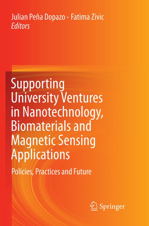 Supporting University Ventures in Nanotechnology, Biomaterials and Magnetic Sensing Applications - 