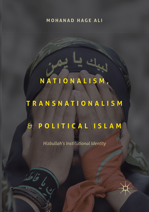 Nationalism, Transnationalism, and Political Islam - Mohanad Hage Ali