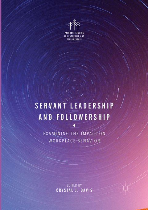 Servant Leadership and Followership von Crystal J. Davis | ISBN 978-3 ...