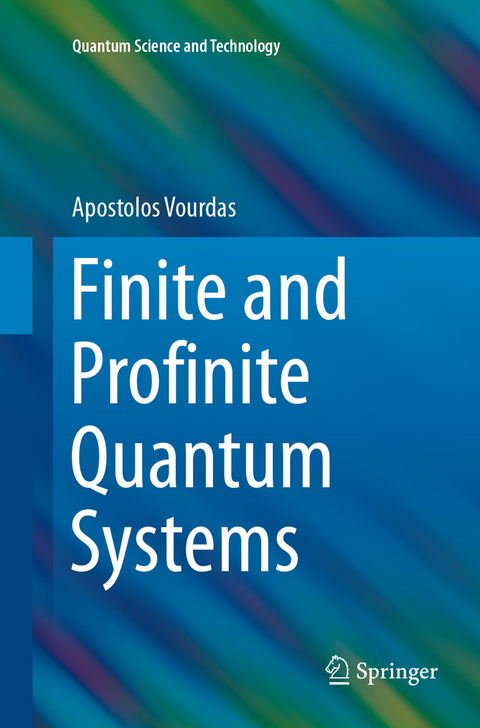 Finite and Profinite Quantum Systems - Apostolos Vourdas