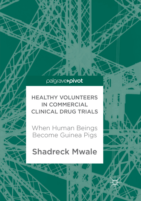 Healthy Volunteers in Commercial Clinical Drug Trials - Shadreck Mwale