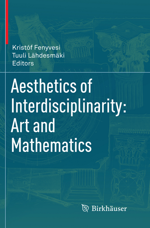 Aesthetics of Interdisciplinarity: Art and Mathematics - 