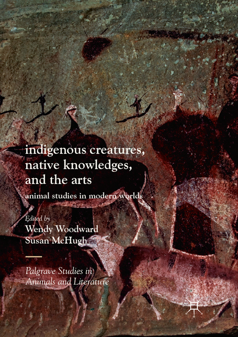 Indigenous Creatures, Native Knowledges, and the Arts - 