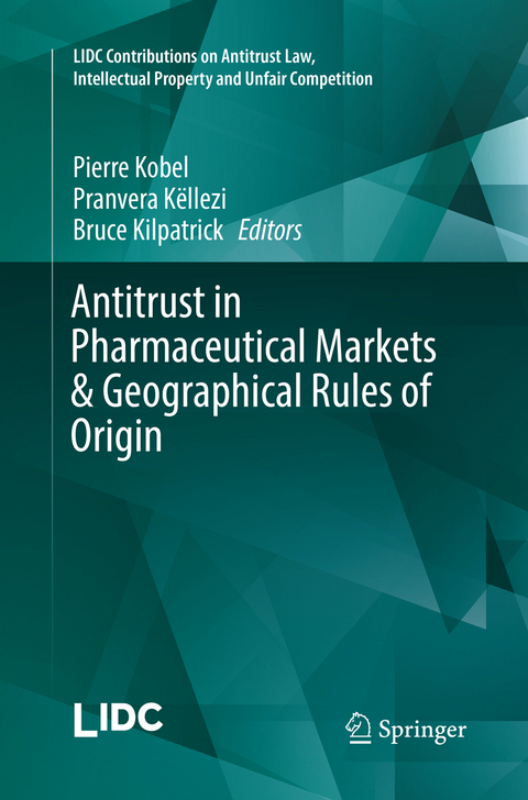 Antitrust in Pharmaceutical Markets & Geographical Rules of Origin - 