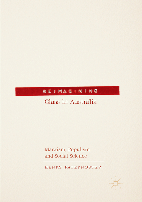 Reimagining Class in Australia - Henry Paternoster