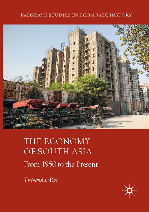 The Economy of South Asia - Tirthankar Roy