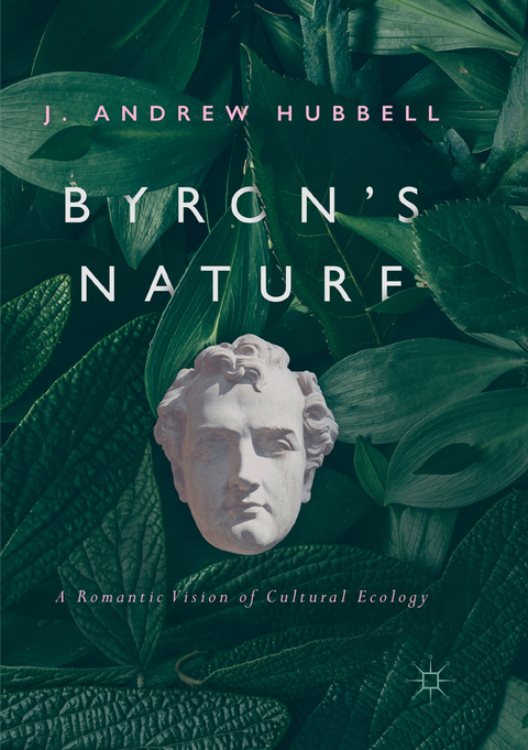 Byron's Nature - J. Andrew Hubbell