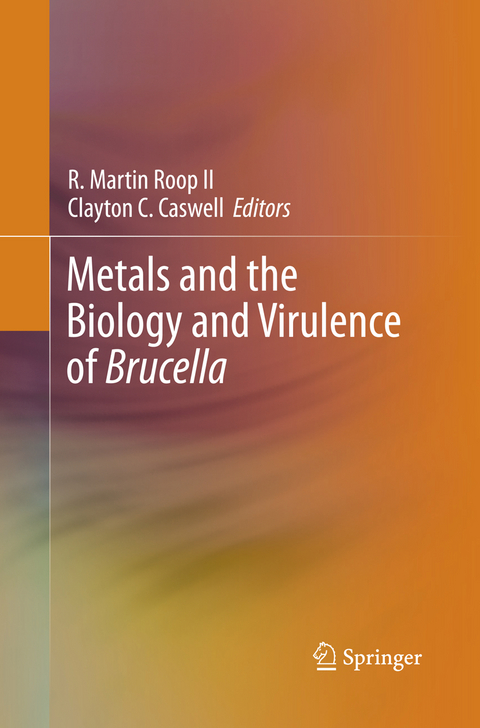 Metals and the Biology and Virulence of Brucella - 